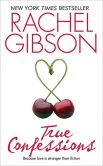Book Cover Image. Title: True Confessions, Author: Rachel Gibson