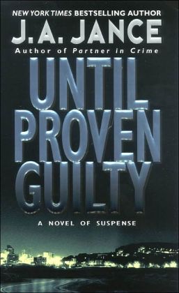 Until Proven Guilty (J. P. Beaumont Series #1)
