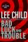 Bad Luck and Trouble (Jack Reacher Series #11)