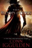 Book Cover Image. Title: The Blood of Gods, Author: Conn Iggulden
