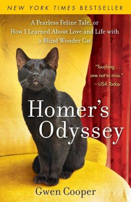 Homer's Odyssey - A Fearless Feline Tale, Or How I Learned About Love And Life With A Blind Wonder Cat Gwen Cooper