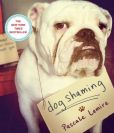 Book Cover Image. Title: Dog Shaming, Author: Pascale Lemire