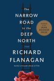 Book Cover Image. Title: The Narrow Road to the Deep North, Author: Richard Flanagan
