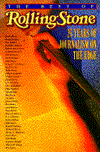 The Best of Rolling Stone: 25 Years of Journalism on the Edge