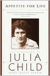 Appetite for Life: The Biography of Julia Child