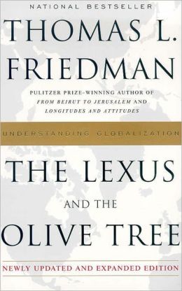 The Lexus and the Olive Tree: Understanding Globalization Reprint Edition Friedman, Thomas L. (2000)