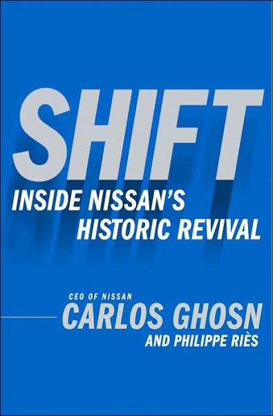 Online electronics books download Shift: Inside Nissan's Historic Revival PDF CHM by Carlos Ghosn in English 9780385512909