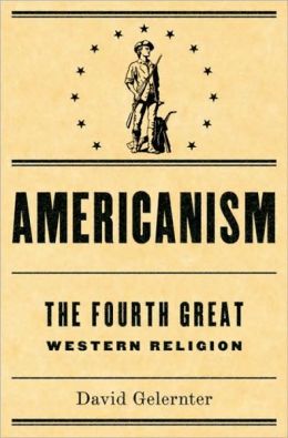 Americanism: The Fourth Great Western Religion