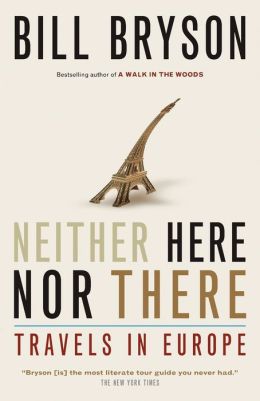 Neither Here nor There: Travels in Europe