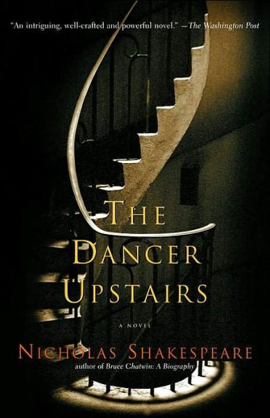The Dancer Upstairs: A Novel