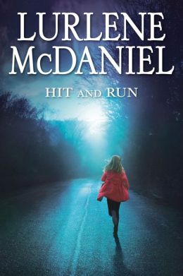 Hit and Run (Lurlene McDaniel) Lurlene McDaniel