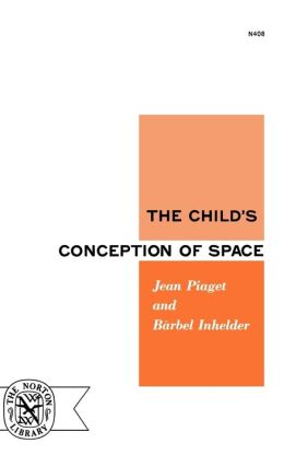 The Child's Conception Of Space