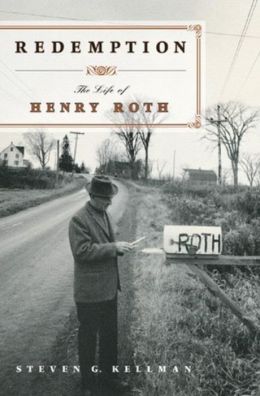 Redemption: The Life of Henry Roth