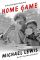 Home Game: An Accidental Guide to Fatherhood