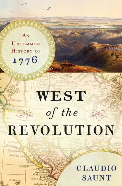 Ebook free download to mobile West of the Revolution: An Uncommon History of 1776