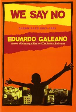 We Say No: Chronicles 1963-1991