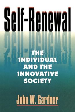 Self-Renewal: The Individual and the Innovative Society