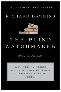 The Blind Watchmaker: Why the Evidence of Evolution Reveals a Universe without Design