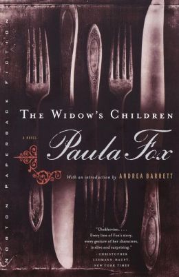 The Widow's Children: A Novel Paula Fox and Andrea Barrett