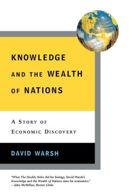 Knowledge and the Wealth of Nations: A Story of Economic Discovery