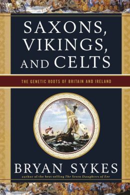 Saxons, Vikings, and Celts: The Genetic Roots of Britain and Ireland