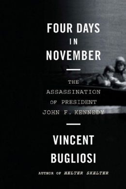 Four Days in November: The Assassination of President John F. Kennedy