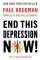 End This Depression Now!