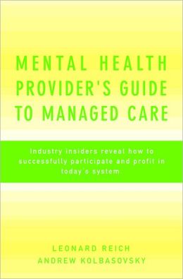 Mental Health Provider's Guide to Managed Care