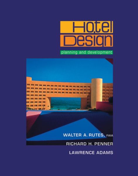 Hotel Design: Planning and Development