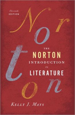 The Norton Introduction to Literature (Eleventh Edition) Kelly J. Mays