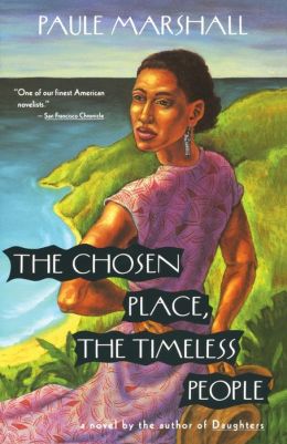 The Chosen Place, The Timeless People Paule Marshall