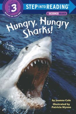 Hungry, Hungry Sharks (Step into Reading Books Series: A Step 3 Book ...