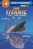 Book Cover Image. Title: The Titanic:  Lost...and Found (Step into Reading Book Series: A Step 4 Book), Author: Judy Donnelly