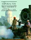 The Imperial Way: By Rail from Peshawar to Chittagong