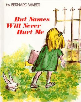 But Names Will Never Hurt Me