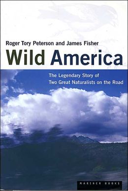 Wild America: The Record of a 30,000 Mile Journey Around the Continent a Distinguished Naturalist and His British Colleague