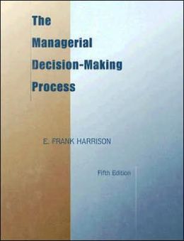 The Managerial Decision-Making Process