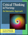 Critical Thinking in Nursing: An Interactive Approach