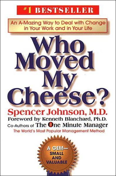 Who Moved My Cheese?