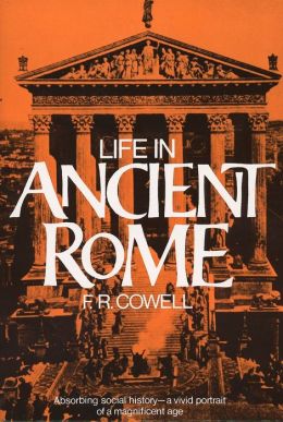 Life in Ancient Rome