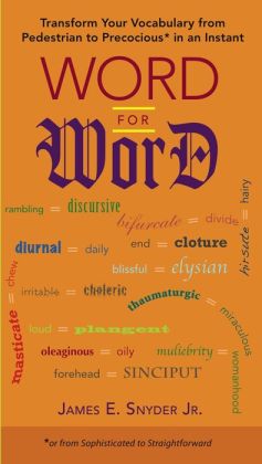 Word for Word: The Ultimate Language Lover's Reference