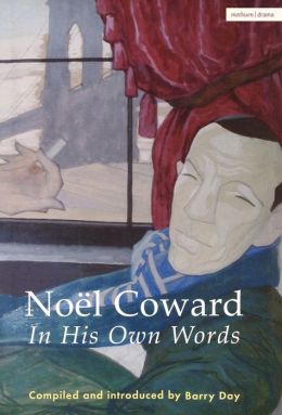 Noel Coward: A Life in Quotes