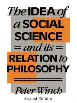 Idea of a Social Science: And Its Relation to Philosophy