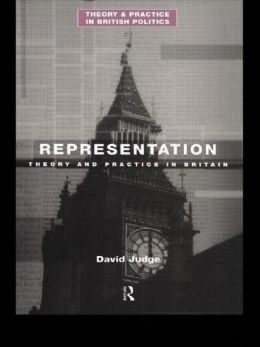 Representation: Theory and Practice in Britain