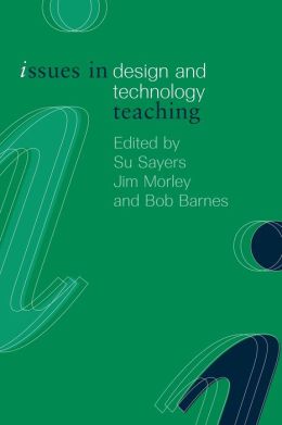 Issues in Teaching Design and Technology
