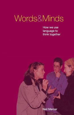Words and Minds: How We Use Language to Think Together and Get Things Done