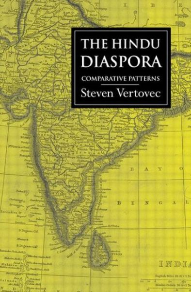 The Hindu Diaspora: Comparative Patterns