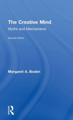 The Creative Mind: Myths and Mechanisms, Second Edition