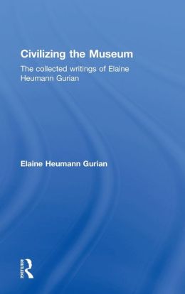 Elaine Gurian Collected Works GURIAN