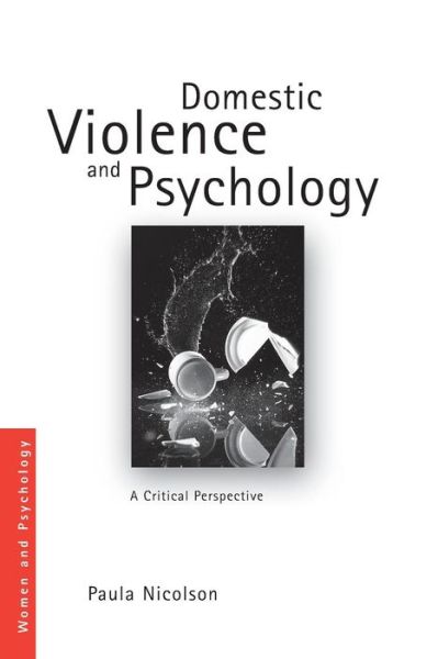 Domestic Violence and Psychology: A Critical Perspective